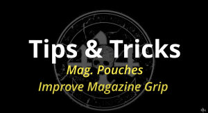 Mag. Pouches | Improve Magazine Grip